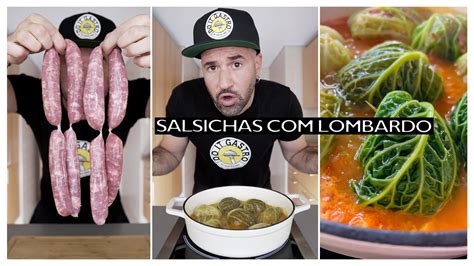 Hoje Vamos Fazer Salsichas Couve Lombarda Youtube