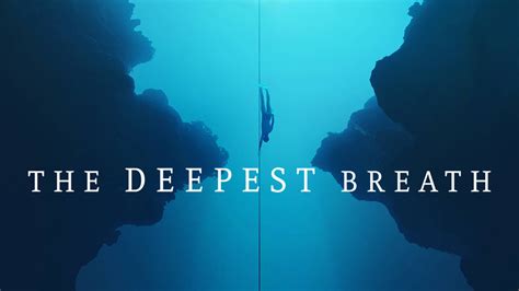 The Deepest Breath Netflix Documentary Where To Watch