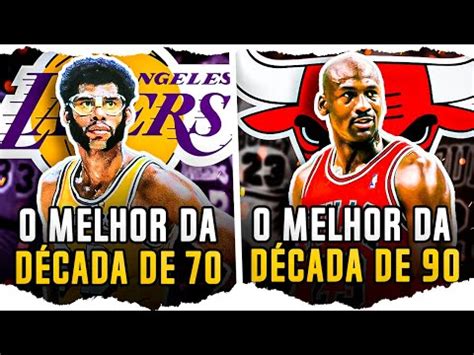 OS MELHORES JOGADORES DA NBA POR CADA DÉCADA YouTube