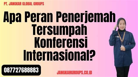 Penerjemah Tersumpah Konferensi Internasional Jangkar Global Groups