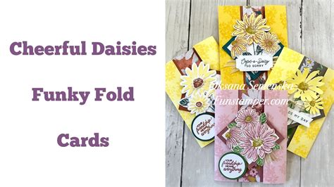 Lets Make Cheerful Daisies Funky Fold Cards Youtube