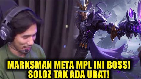 Marksman Meta Mpl Ini Boss Soloz Tak Ada Ubat Youtube