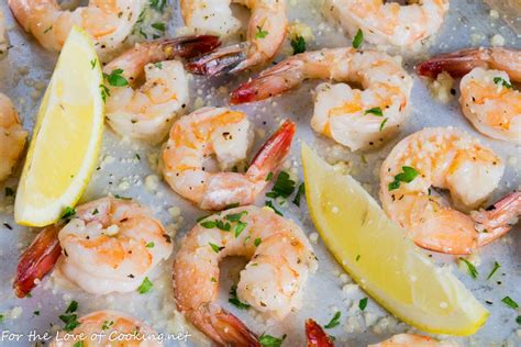 Garlic Butter Roasted Shrimp With Parmesan For The Love Of Cooking