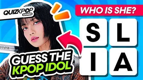 GUESS THE SCRAMBLED KPOP IDOL NAME QUIZ KPOP GAMES 2023 KPOP QUIZ