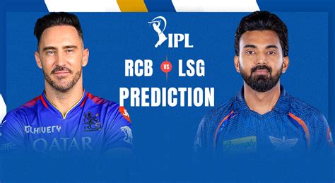 Rcb Vs Lsg Ipl 2024 Prediction Odds Tilted In Favour Of Home Team