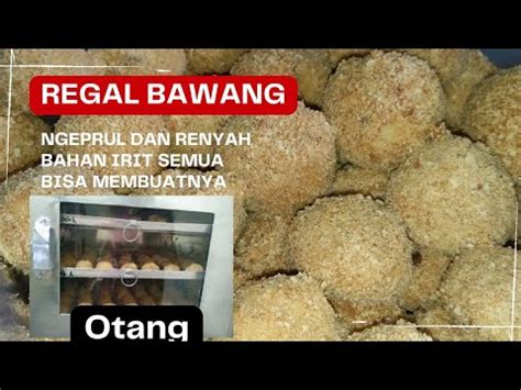 Cara Membuat Regal Bawang YouTube