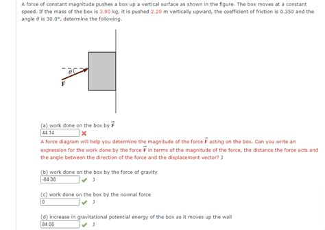 Solved A Force Of Constant Magnitude Pushes A Box Up A Chegg