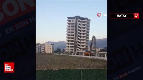 Hatay Da Katl Bina Ka T Gibi Yerle Bir Oldu V Deonuz