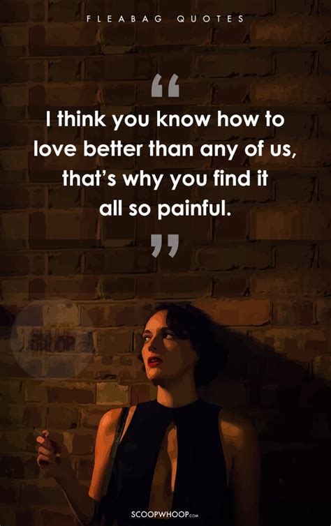 17 Quotes From Fleabag That Speak To Our Confused Angry Emotionally