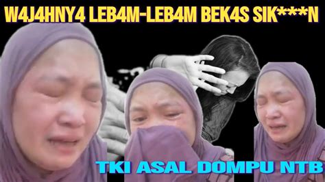 TR4GIZ TKI ASAL DOMPU NTB MENDAPATKAN KEKER4S4N DI NEGARA OMAN YouTube