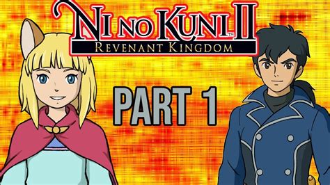 Ni No Kuni 2 REVENANT KINGDOM Gameplay Walkthrough Playthrough Let S