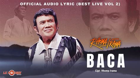 Rhoma Irama Baca Official Audio Lyric Best Live Vol 2 YouTube