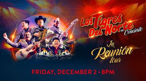 Los Tigres Del Norte en Concierto | Friday, December 2nd 2022 8PM | The ...