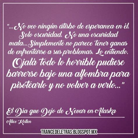 Pin De Ruthy En Libros Frases De Libros Juveniles Alaska Citas De