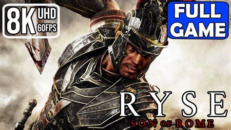 Ryse Son Of Rome Pc Ultra 8k 60fps Gameplay Walkthrough Part 1 Full