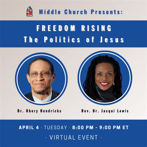 Freedom Rising The Politics Of Jesus Middle Church