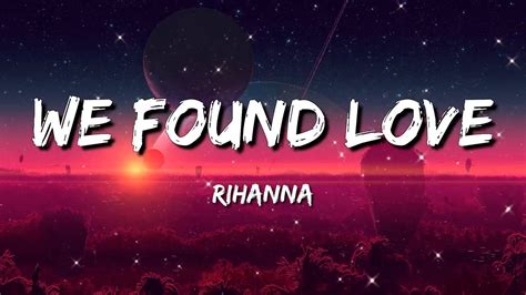 Rihanna We Found Love Lyrics Ft Calvin Harris Youtube