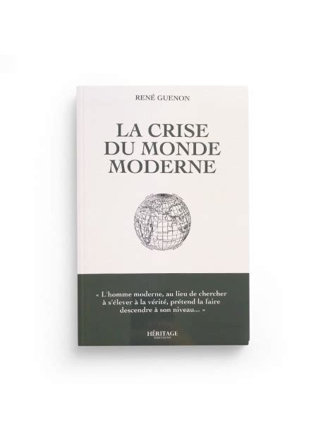 La crise du monde moderne René Guenon Editions Héritage