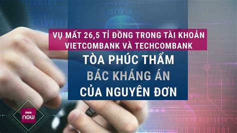 V T Ng Trong T I Kho N Vietcombank V Techcombank Kh Ng C Nh