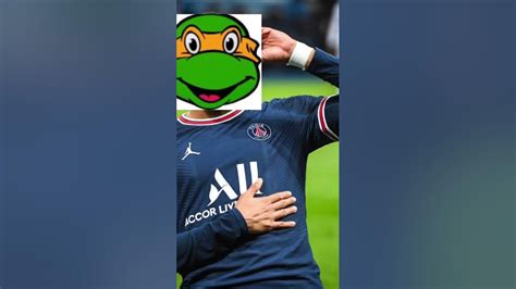 Mbappé Is A Ninja Turtle 😂 Youtube