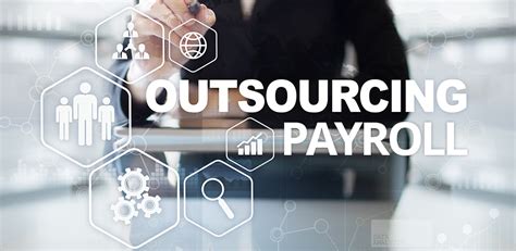 Reasons Why Outsourcing Payroll Creates Value For Your Business Proven