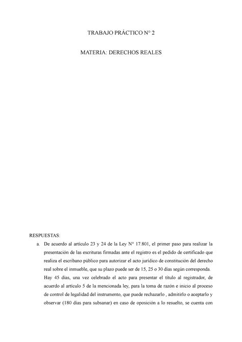 TP 2 Reales TRABAJO PRÁCTICO N 2 MATERIA DERECHOS REALES RESPUESTAS