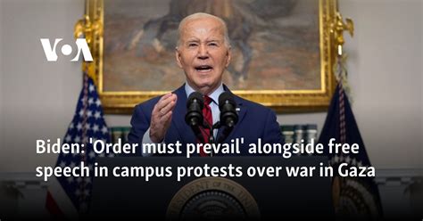 Biden Order Must Prevail Alongside Free Speech In Campus Protests