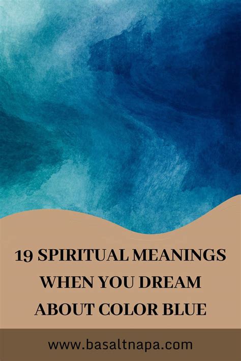 19 Spiritual Meanings When You Dream About Color Blue