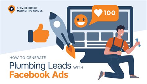 Tips For Generating Plumbing Leads With Facebook Ads For Plumbers