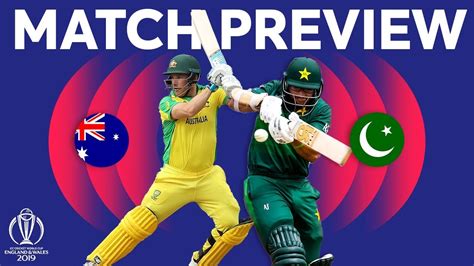 Match Preview Australia Vs Pakistan Icc Cricket World Cup