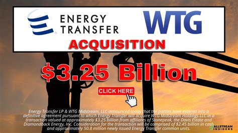 Breaking Billion Deal Energy Transfer To Acquire Wtg Midstream