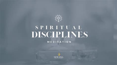 spiritual disciplines meditation  era tacoma