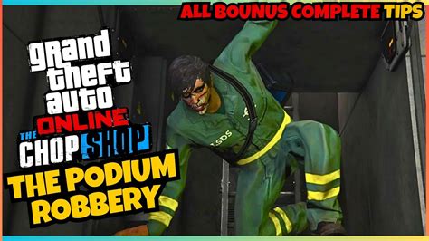 Gta Chop Shop Dlc The Podium Robbery Full Bonus Challenge Walkthrough Tips Youtube