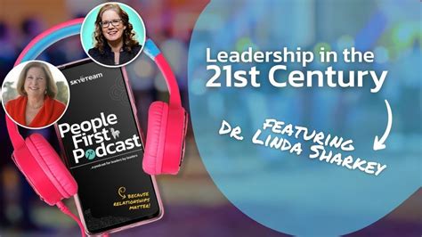 Leadership In The 21st Century With Dr Linda Sharkey People First