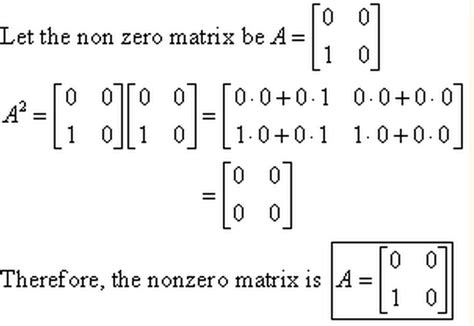 Solved Let The Non Zero Matrix Be A Therefore The