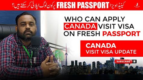 Canada Visit Visa On Fresh Passport L Tips To Get Confirm Visa On