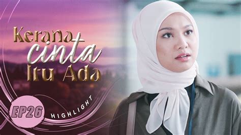 HIGHLIGHT Episod 26 Abang Takde Hak Nak Halang Keputusan Bella