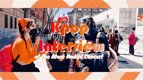 Kpop Interview At The Ateez Madrid Concert Hyewoo0608Covers YouTube