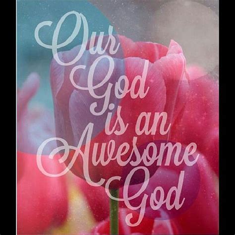 Our god is an awesome god god jesus christians bible church quote – Artofit