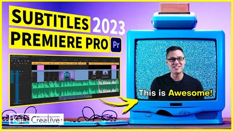 How To Add Subtitles In Premiere Pro 2023 Kaicreative Youtube