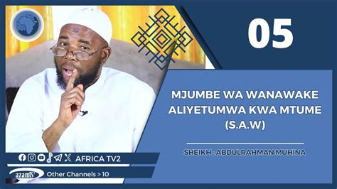 Kisa Cha Mjumbe Wa Wanawake Aliyetumwa Kwa Mtume S A W Sheikh