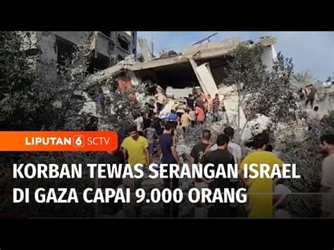 Israel Terus Menyerang Korban Tewas Di Gaza Sudah Mencapai Angka