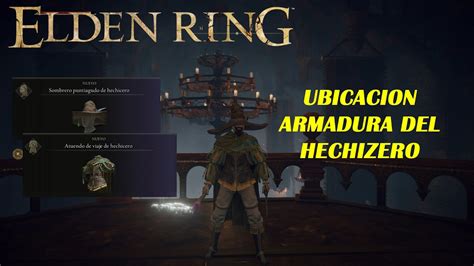 Elden Ring Obtener Armadura Del Hechizero Youtube