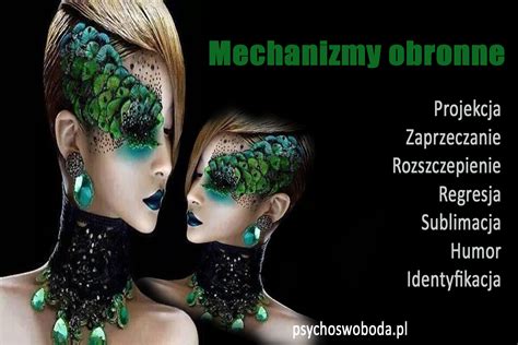 Mechanizmy Obronne Jakie Ty Stosujesz W Swoim Yciu Psychoswoboda