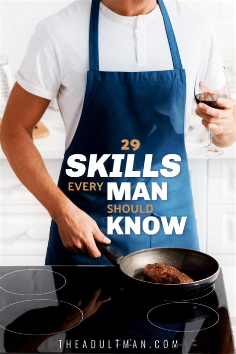 29 Skills Every Man Should Know Life Skills For The Modern Man