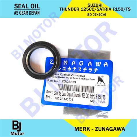 Jual Seal Sil As Gear Gir Depan Suzuki Thunder 125 CC Ts Satria Fu 150