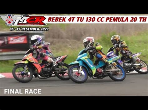 Race Bebek T Tu Cc Pemula Th Final Mcr Gbt Surabaya Youtube