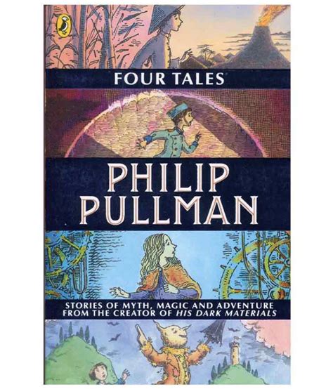 Four Tales By Philip Pullman Peter Bailey Buy Four Tales By Philip
