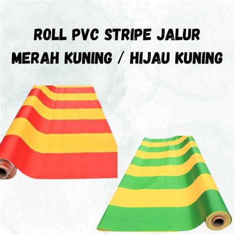 Roll Pvc Tarpaulin Stripe Jalur Merah Kuning Dan Hijau Kuning Meter