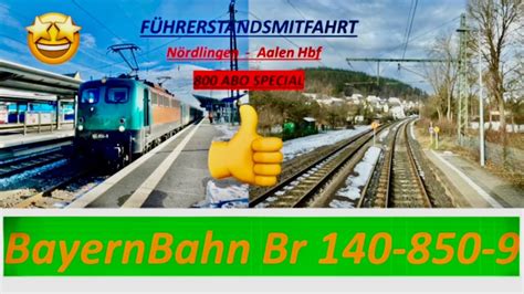 F Hrerstandsmitfahrt In Der Bayernbahn Br Von N Rdlingen Nach Aalen